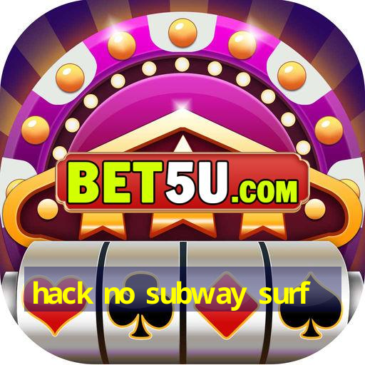 hack no subway surf